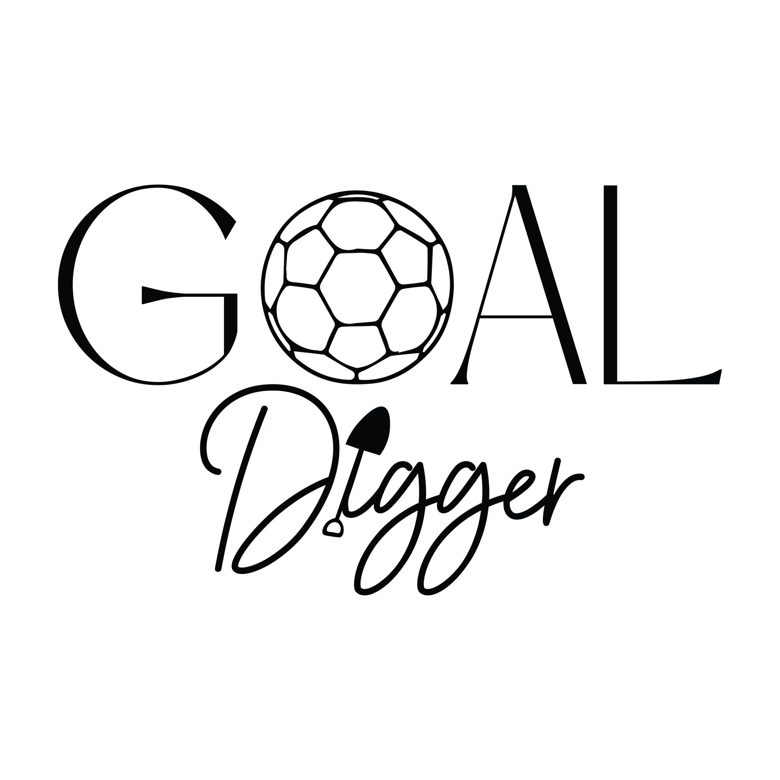 Goal Digger by Kay